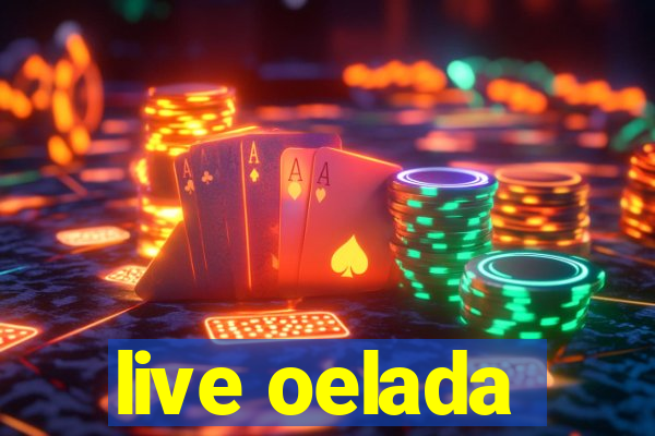 live oelada