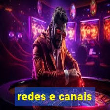 redes e canais