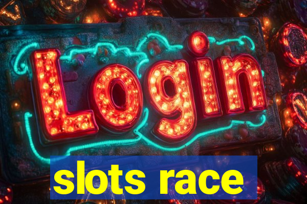 slots race