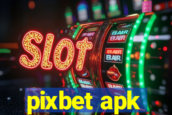 pixbet apk