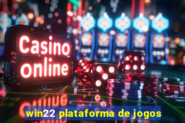 win22 plataforma de jogos