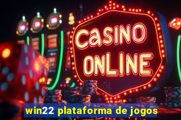 win22 plataforma de jogos