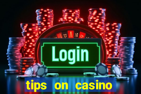 tips on casino slot machines