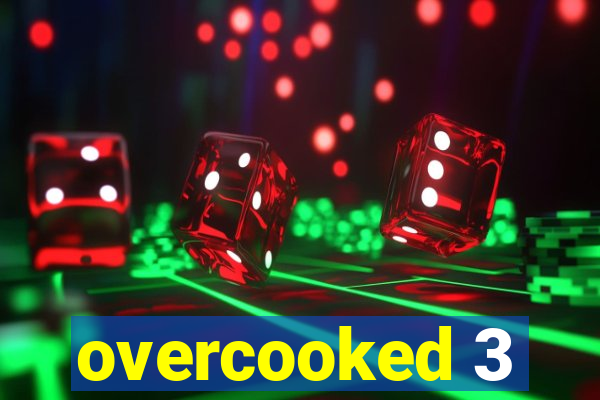 overcooked 3