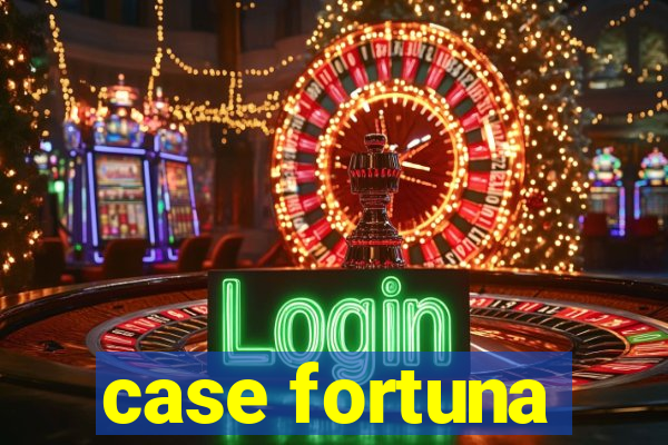 case fortuna