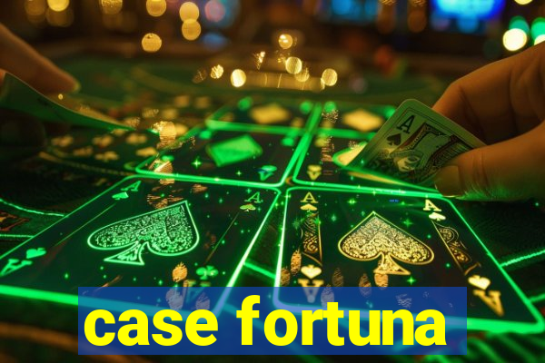 case fortuna