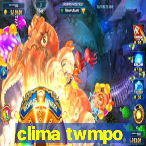 clima twmpo