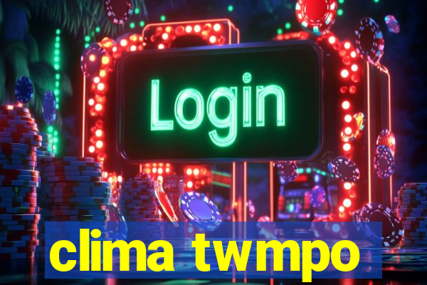 clima twmpo