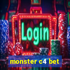 monster c4 bet