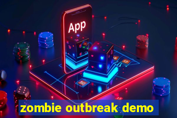 zombie outbreak demo