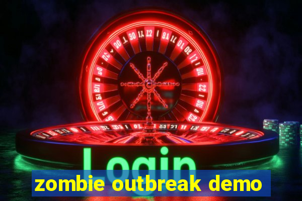 zombie outbreak demo