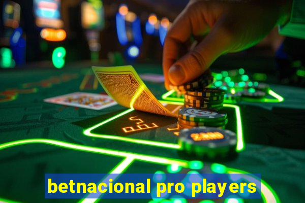 betnacional pro players