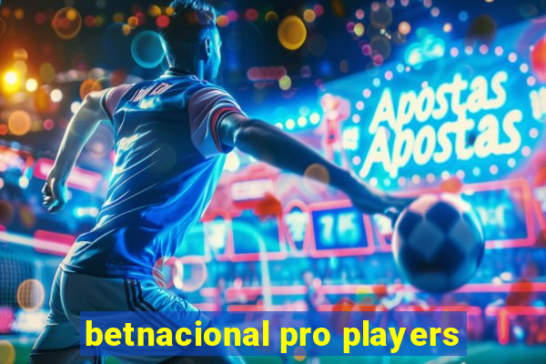 betnacional pro players