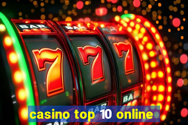 casino top 10 online