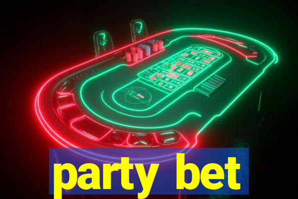 party bet