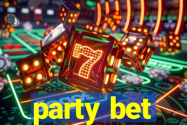 party bet