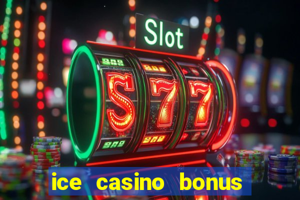 ice casino bonus 25 euro