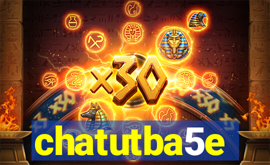 chatutba5e