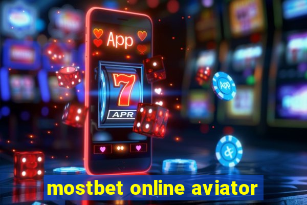 mostbet online aviator