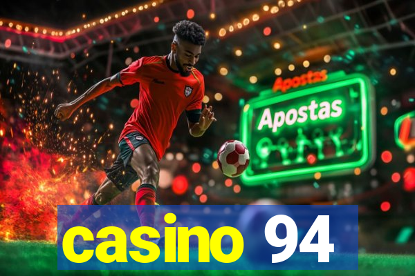 casino 94