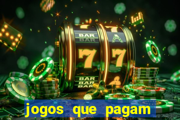 jogos que pagam dinheiro sem precisar depositar