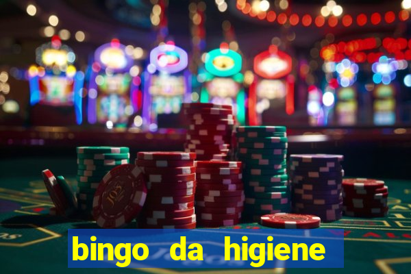 bingo da higiene pessoal para imprimir