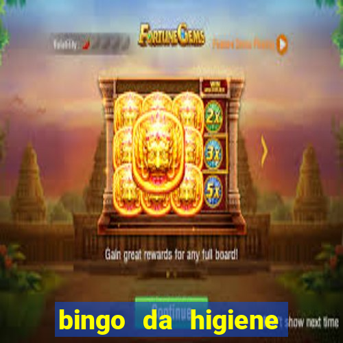 bingo da higiene pessoal para imprimir