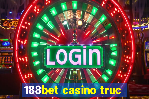 188bet casino truc