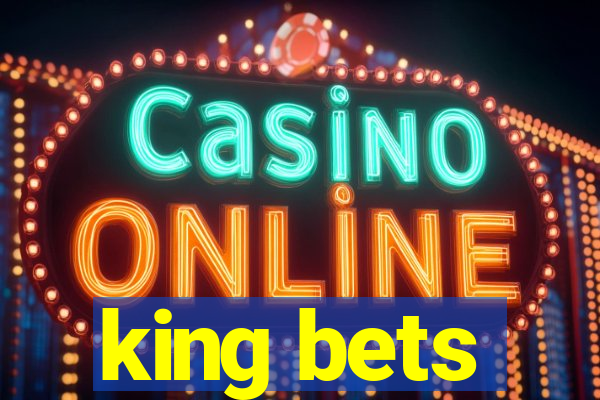 king bets