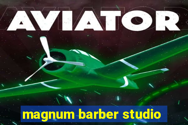 magnum barber studio