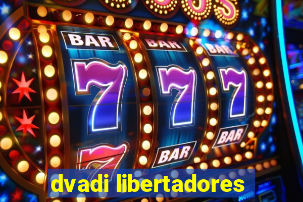 dvadi libertadores