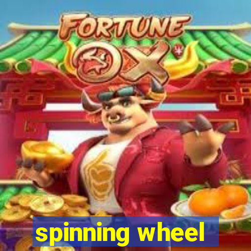 spinning wheel