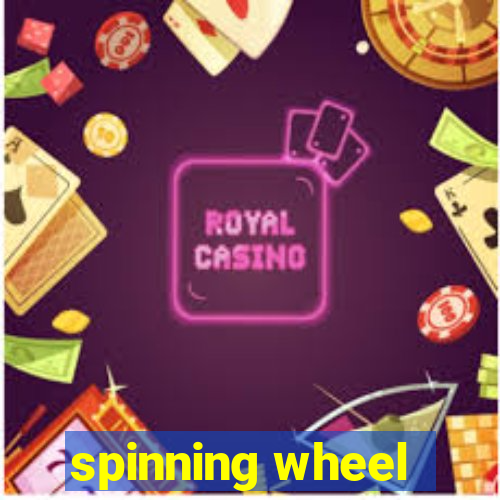 spinning wheel