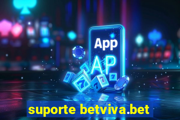 suporte betviva.bet