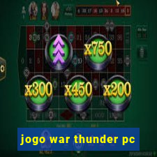 jogo war thunder pc