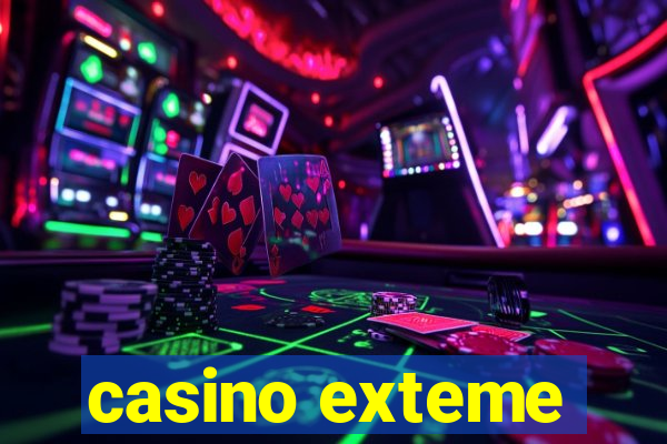 casino exteme