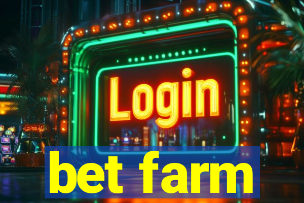 bet farm