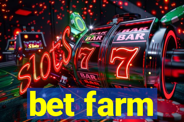 bet farm