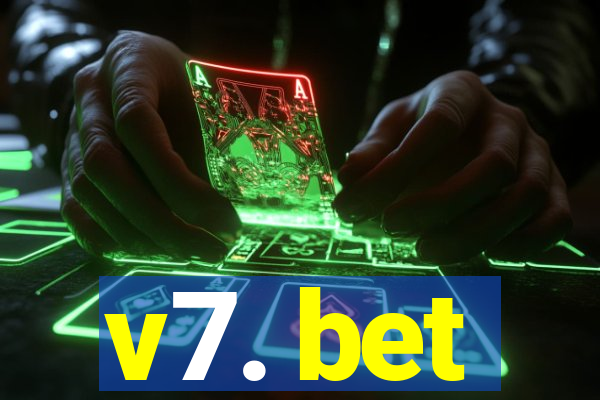 v7. bet