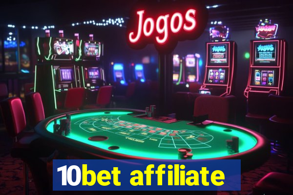 10bet affiliate