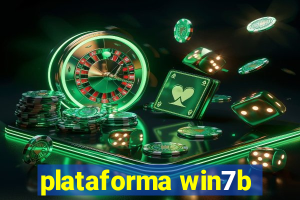 plataforma win7b