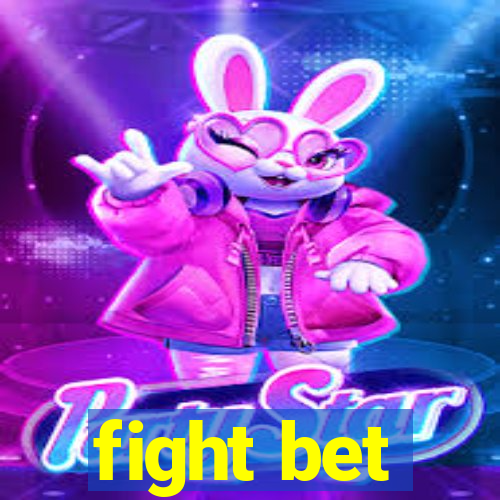 fight bet