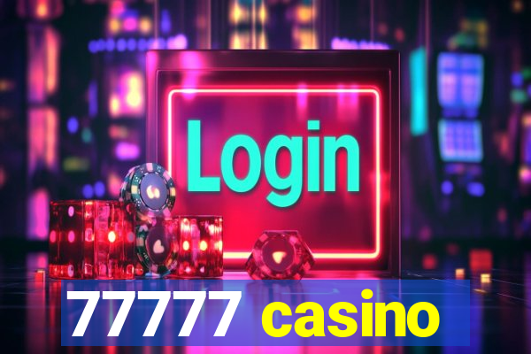 77777 casino