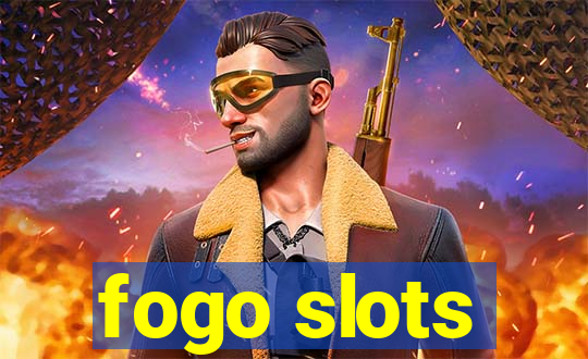 fogo slots