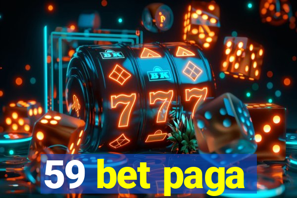 59 bet paga