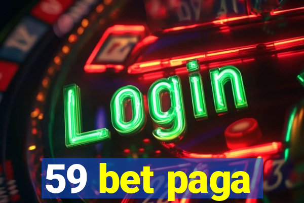 59 bet paga