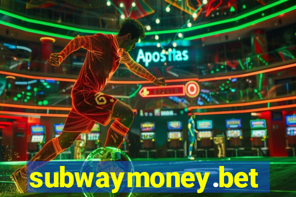 subwaymoney.bet