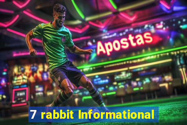 7 rabbit Informational