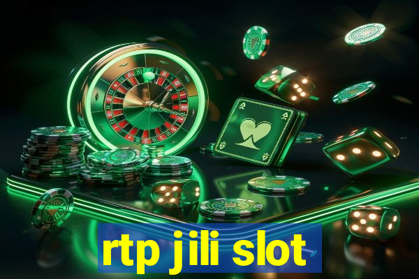 rtp jili slot