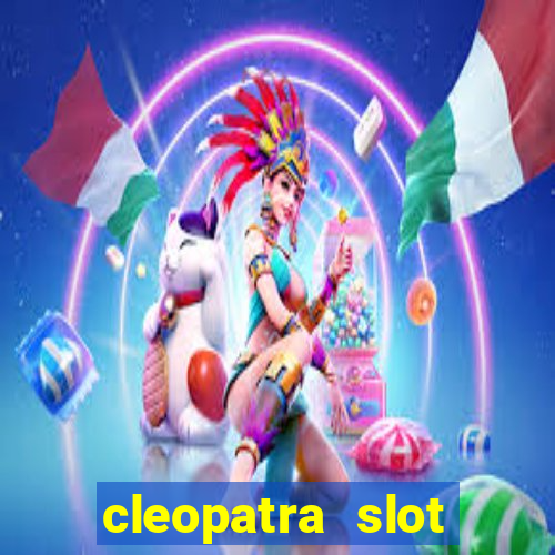 cleopatra slot machine wins